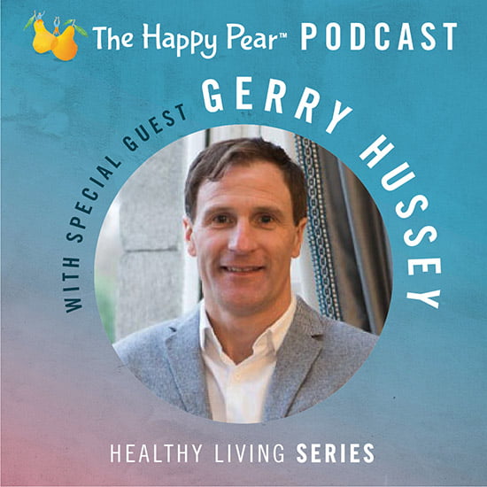 Episode 3 Peak Performance With Gerry Hussey Ireland S Leading Performance Coach The Happy Pear Plant Based Cooking Lifestyle The Happy Pear Plant Based Cooking Lifestyle